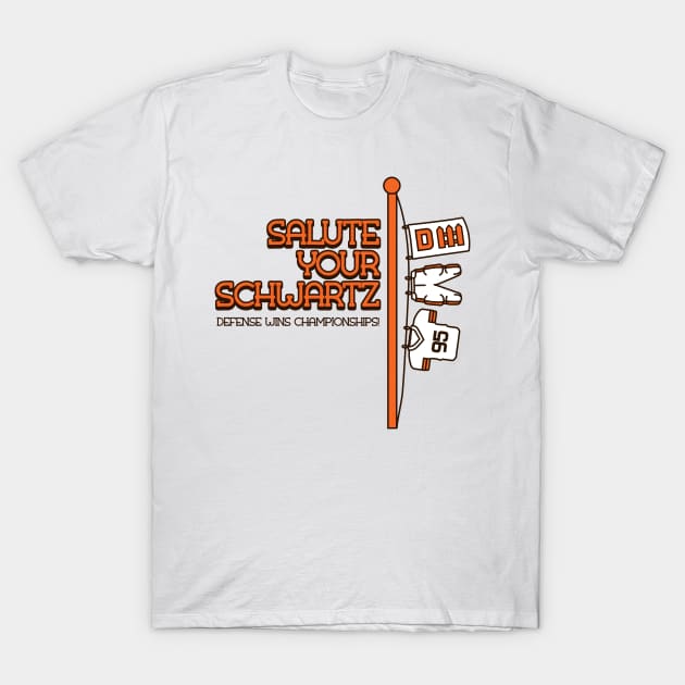 Salute Your Schwartz T-Shirt by mbloomstine